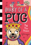 Pug the Prince: A Branches Book #9