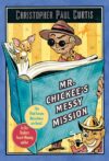 Mr. Chickee's Messy Mission (Mr. Chickee's)