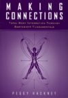 Making Connections: Total Body Integration Through