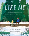 Like Me: A Story about Disability and Discovering