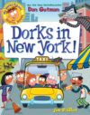 Dorks in New York! (My Weird School GN#3)