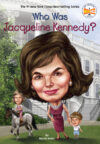 Who Was Jacqueline Kennedy? ( Who Was? )