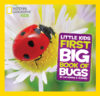 First Big Book of Bugs (National Geographic Little