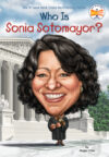 Who Is Sonia Sotomayor? ( Who Was? )