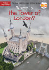 Where Is the Tower of London? ( Where Is? )