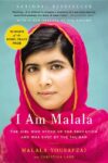 I Am Malala: The Girl Who Stood Up for Education