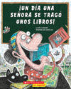 Día una señora se tragó unos libros! / There