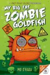 My Big Fat Zombie Goldfish #1 (My Big Fat Zombie