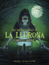 Doomed Spirit of La Llorona: A Ghostly Graphic