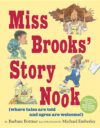 MISS BROOKS' STORY NOOK (WHERE TALES ARE
