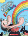 There Was an Old Lady Who Swallowed a Rainbow!