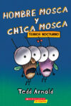Hombre Mosca Y Chica Mosca: Terror Nocturno (Fly