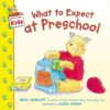 What to Expect at Preschool ( What to Expect Kids