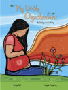 My Little Ogichidaa: An Indigenous Lullaby