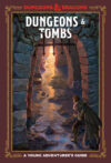 Dungeons & Tombs (Dungeons & Dragons Young Adventu