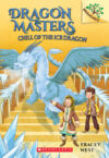 Chill of the Ice Dragon #9 (Dragon Masters)