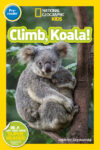 Climb Koala! (Nat Geo PreReaders)