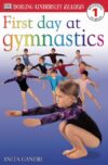First Day at Gymnastics (DK Readers Level 1)