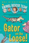 Gator on the Loose! #1 (Animal Rescue Team)