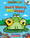 Don't Worry Bee Happy