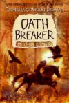 Oath Breaker (Chronicles of Ancient Darkness #5)