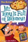 Mr. Tony Is Full of Baloney! #11 (My Weird School)