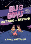 Outside and Beyond #2 ( Bug Boys )