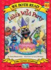 Lulu's Wild Party ( We Both Read - Level K-1 )