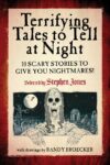 Terrifying Tales to Tell at Night: 10 Scary Storie