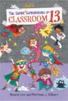 Super Awful Superheroes of Classroom 13 #4