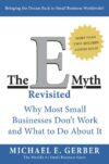 E-Myth Revisited: Why Most Small Businesses Do