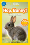 Hop Bunny!: Explore the Forest (Nat Geo Pre1)