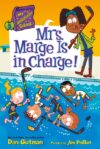 Mrs. Marge Is in Charge! #5 (My Weirdtastic School