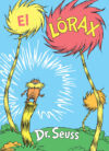 Lórax / The Lorax (Spanish)