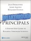 Breakthrough Principals: A Step-By-Step Guide to