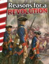 Reasons for a Revolution ( Primary Source Readers