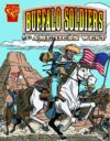 Buffalo Soldiers and the American West (Graphic Hi