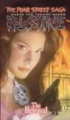 Betrayal (Fear Street Saga #1)