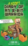 Diary of an 8-Bit Warrior (MInecraft)