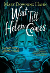 Wait Till Helen Comes Graphic Novel(HC)