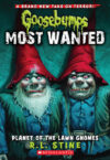 Planet of the Lawn Gnomes (Goosebumps Most Wanted)
