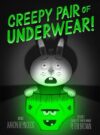 Creepy Pair of Underwear!
