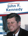John F. Kennedy (Influential Presidents)(LB)