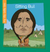 Sitting Bull (My Itty Bitty Bio)