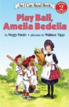 Play Ball Amelia Bedelia (I Can Read Level 2)