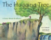 Hugging Tree: A Story about Resilience(Due 4-14-25