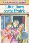 Little Town on the Prairie #7 (1942 Newbery Honor)
