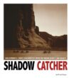 Shadow Catcher: How Edward S. Curtis Documented A