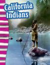 California Indians (Social Studies: Informational