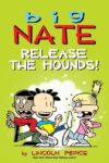 Big Nate: Release the Hounds! #27